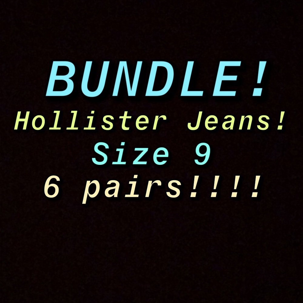 Bundle of Hollister Jeans size 9